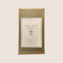 Load image into Gallery viewer, Fill The Well